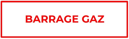 [ETI110] ETIQUETTE "BARRAGE GAZ" 150X75 LETTRAGE ROUGE SUR FOND BLANC